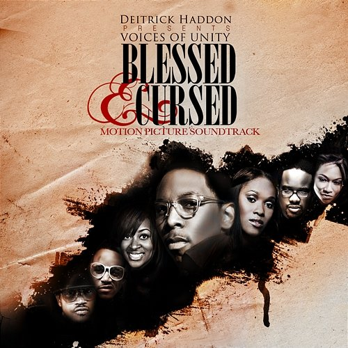 Blessed & Cursed Deitrick Haddon & Voices of Unity
