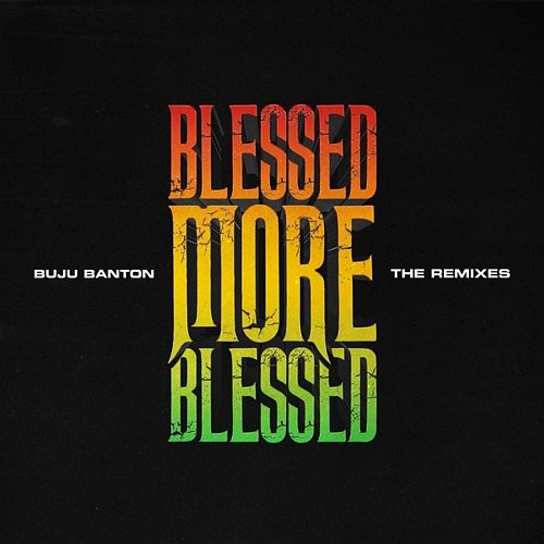 Blessed More Blessed Buju Banton