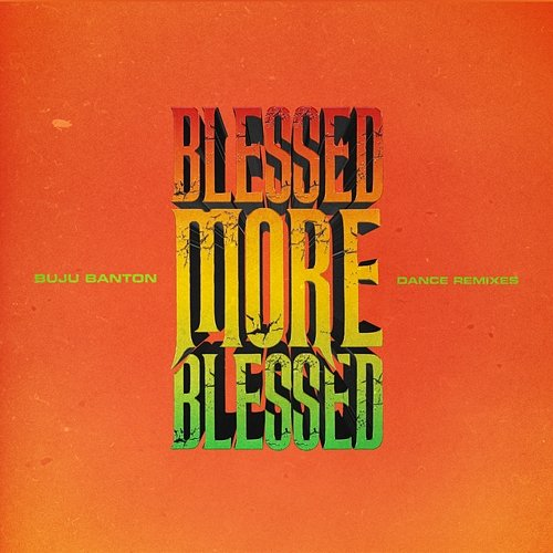 Blessed More Blessed Buju Banton