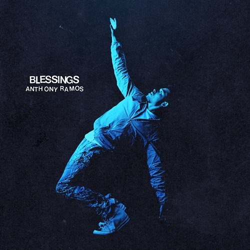 Blessings Anthony Ramos