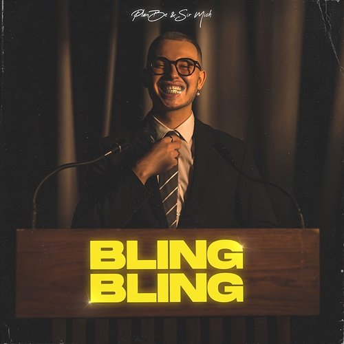 Bling Bling PlanBe, Sir Mich