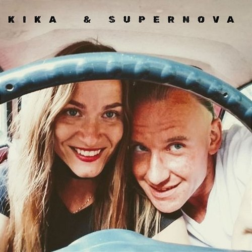 Blisko KIKA & SUPERNOVA
