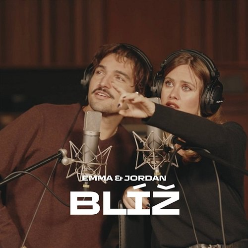 BLÍŽ Jordan Haj, Emma Smetana