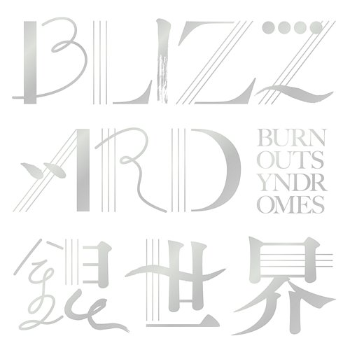 BLIZZARD / Ginsekai BURNOUT SYNDROMES