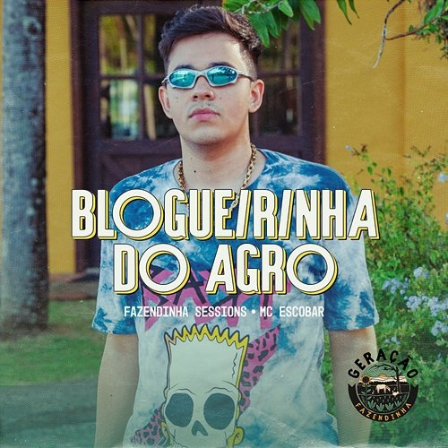Blogueirinha do Agro Fazendinha Sessions, MC Escobar