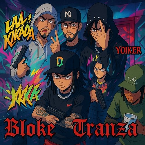 Bloke Tranza La Kikada & Yoiker
