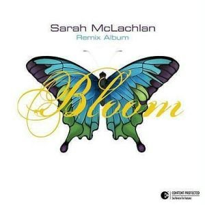 Bloom Remix 2 McLachlan Sarah