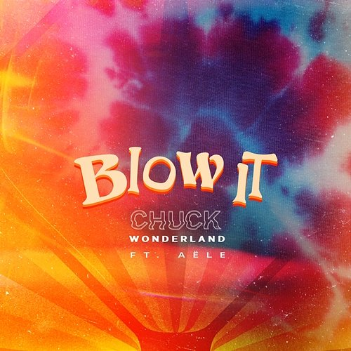Blow It Chuck Wonderland
