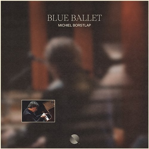 Blue Ballet Michiel Borstlap