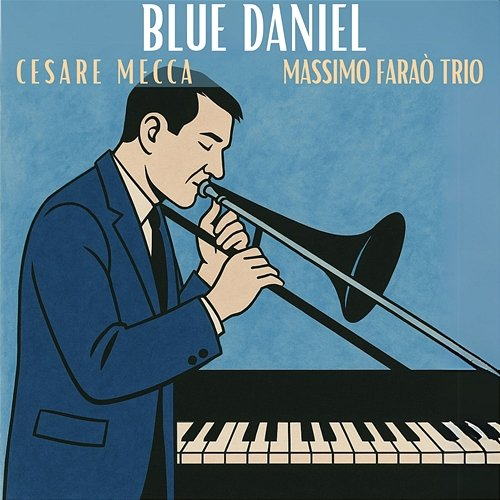 Blue Daniel Cesare Mecca & Massimo Faraò Trio