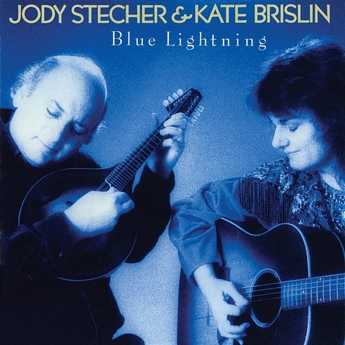 Blue Lightning Jody Stecher & Kate Brislin