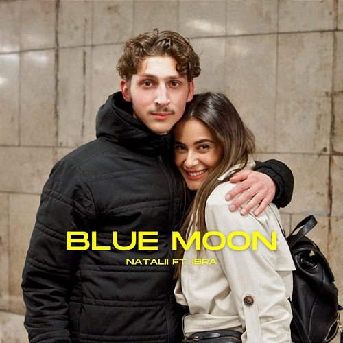 Blue Moon Natalii feat. Ibra