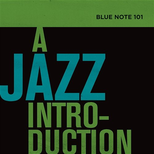 Blue Note 101: A Jazz Introduction Various Artists