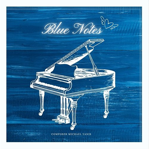 Blue Notes Michael Yanis