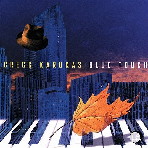 Blue Touch Gregg Karukas