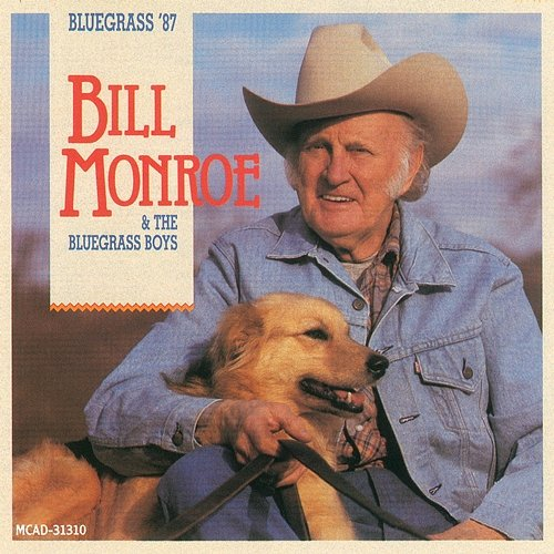Bluegrass '87 Bill Monroe & The Bluegrass Boys