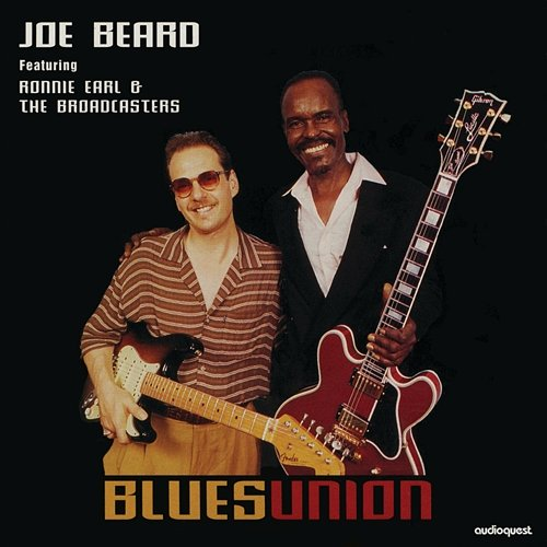 Blues Union Joe Beard, Ronnie Earl, The Broadcasters