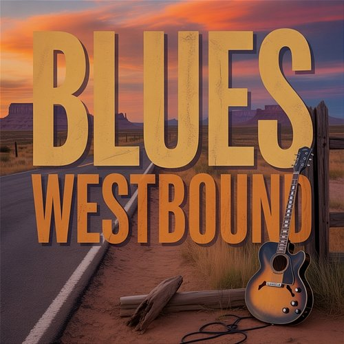 Blues Westbound Cosmic Rust Avenue