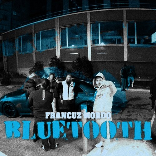 BLUETOOTH Francuz Mordo, Jvchu, SWIZZY