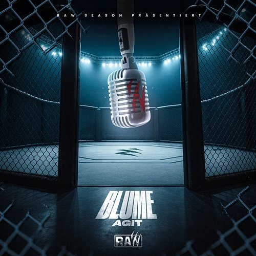 Blume RAW SEASON, Agit