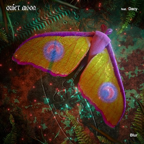 Blur QUIET BISON feat. Dacy