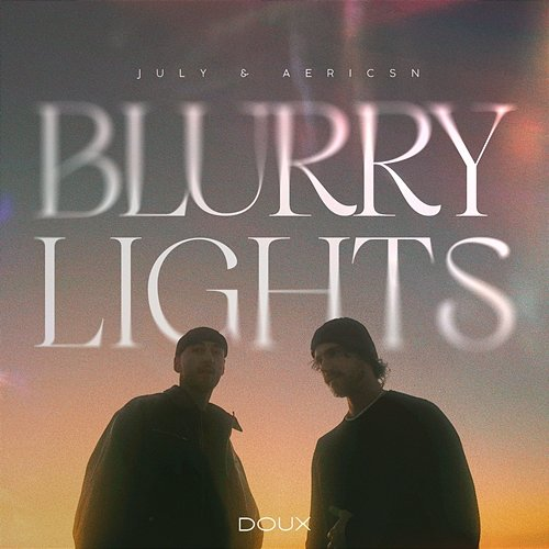 Blurry Lights july & aericsn