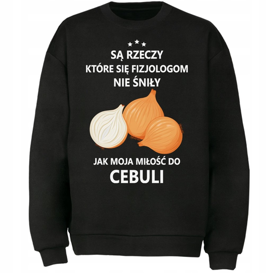 Bluza Moja Miłość Do Cebula Śmieszny Prezent DrukPrintPrezent