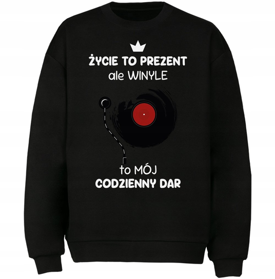 Bluza Winyle To Mój Codzienny Dar Prezent DrukPrintPrezent