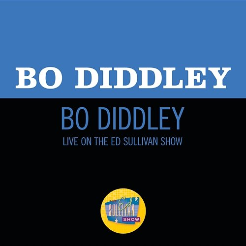 Bo Diddley Bo Diddley