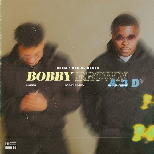 Bobby Brown Hkeem, Daniel Obede