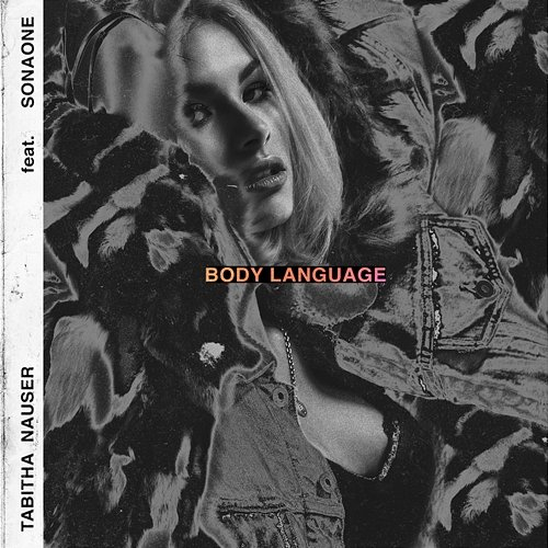 Body Language Tabitha Nauser feat. SonaOne
