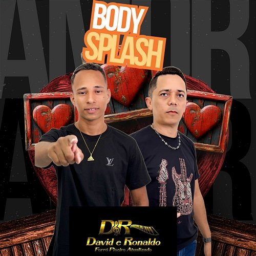 Body Splash David, Ronaldo Forró Piseiro Atualizado