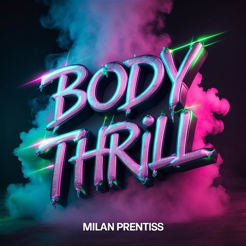 Body Thrill Milan Prentiss