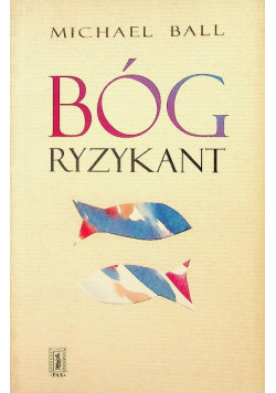 Bóg Ryzykant Instytut Wydawniczy Pax