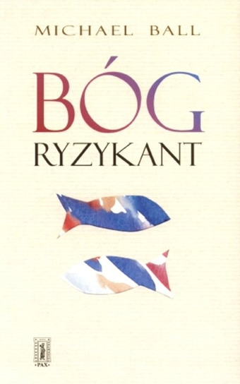 Bóg Ryzykant Ball Michael