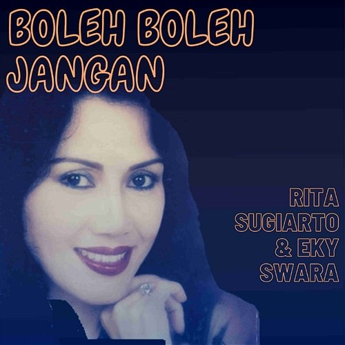 Boleh Boleh Jangan Rita Sugiarto & Eky Swara