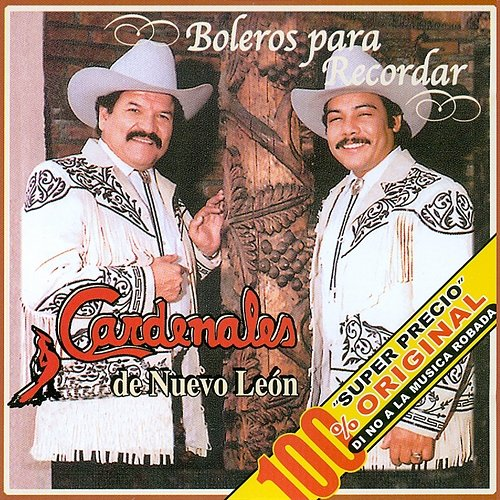 Boleros Para Recordar Cardenales De Nuevo León