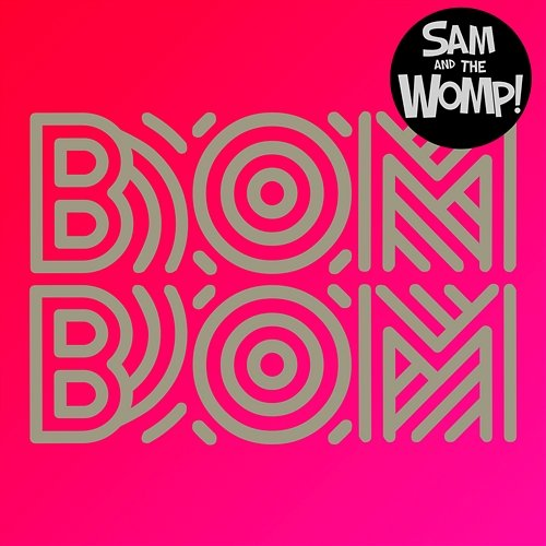 Bom Bom Sam and the Womp