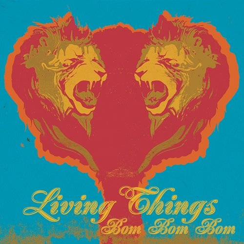Bom Bom Bom Living Things