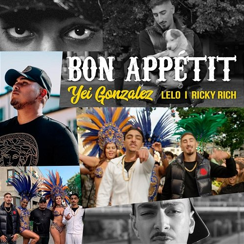 Bon Appétit Yei Gonzalez, Lelo, Ricky Rich