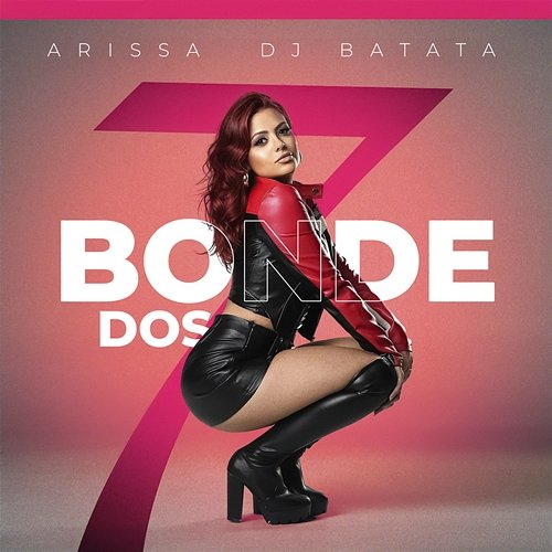 Bonde Dos 7 DJ Batata, Arissa