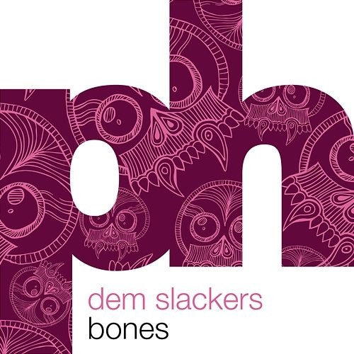 Bones Dem Slackers