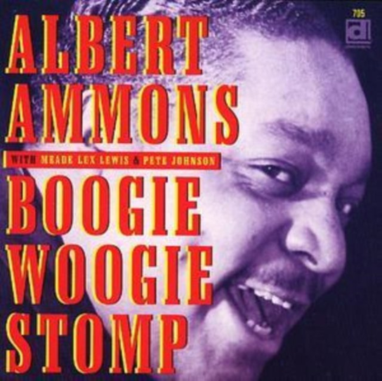 Boogie Woogie Stomp Ammons Albert