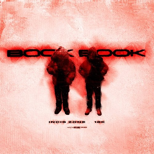 BOOK BOOK Incis ZONE feat. 18K