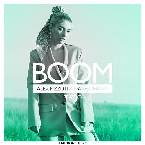 Boom Alex Pizzuti x Max + Johann feat. Jo