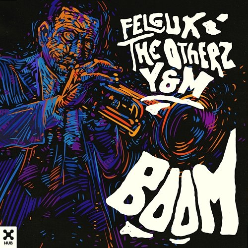 Boom Felguk, The Otherz, Y&M