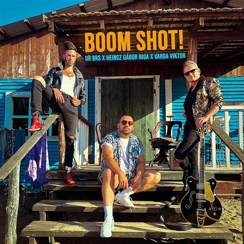 Boom Shot! DR BRS, Heincz Gábor BIGA, Varga Viktor