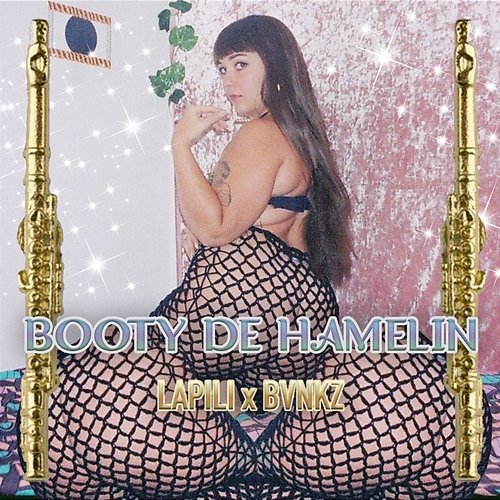 Booty de Hamelin LaPili, BVNKZ
