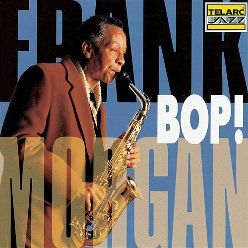 Bop! Frank Morgan