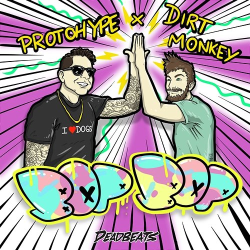 Bop Bop Protohype, Dirt Monkey